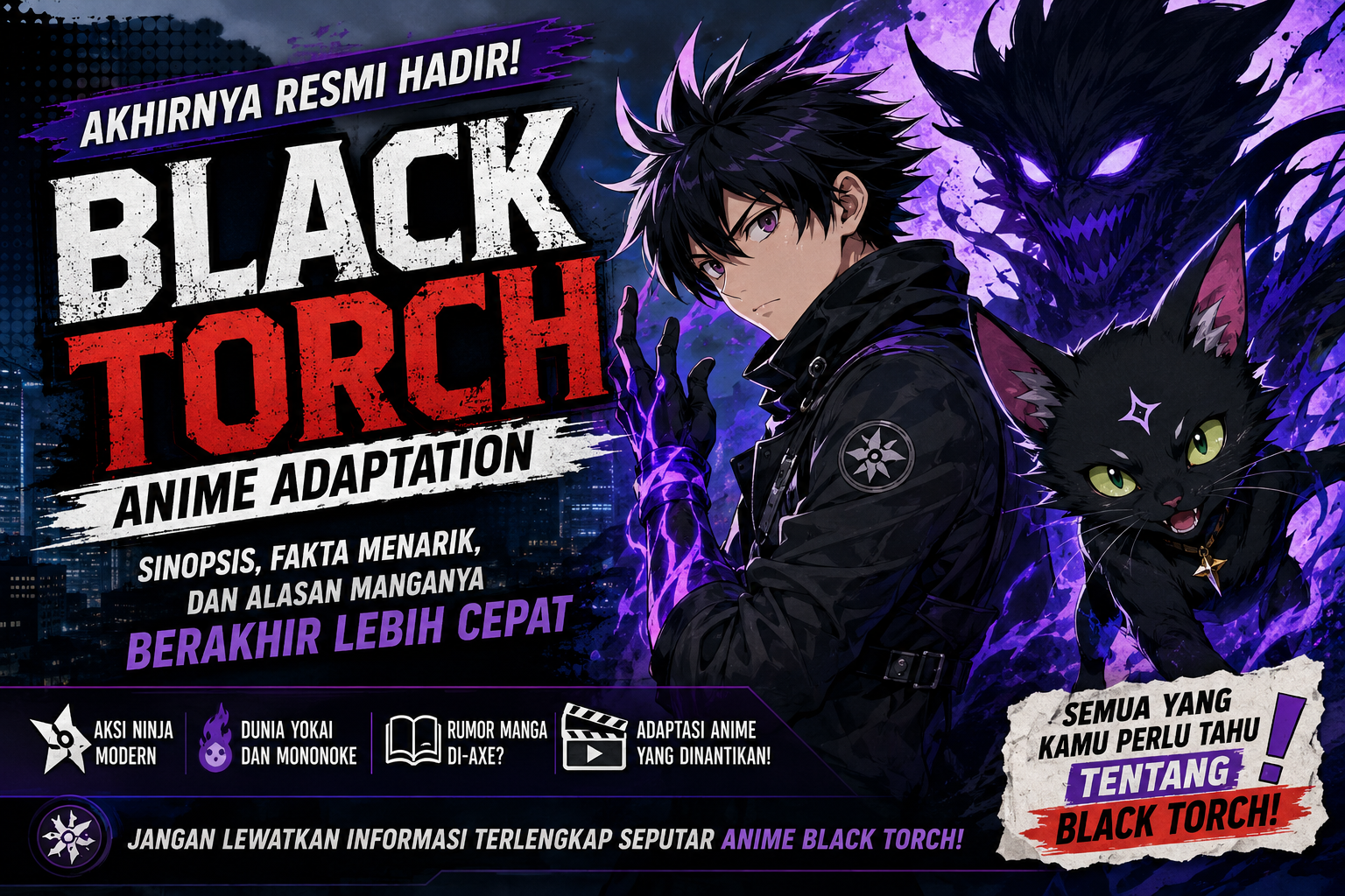 Anime Black Torch resmi hadir dengan adaptasi anime, menampilkan Jiro Azuma dan Rago serta pembahasan sinopsis, fakta menarik, dan alasan manga berakhir lebih cepat.