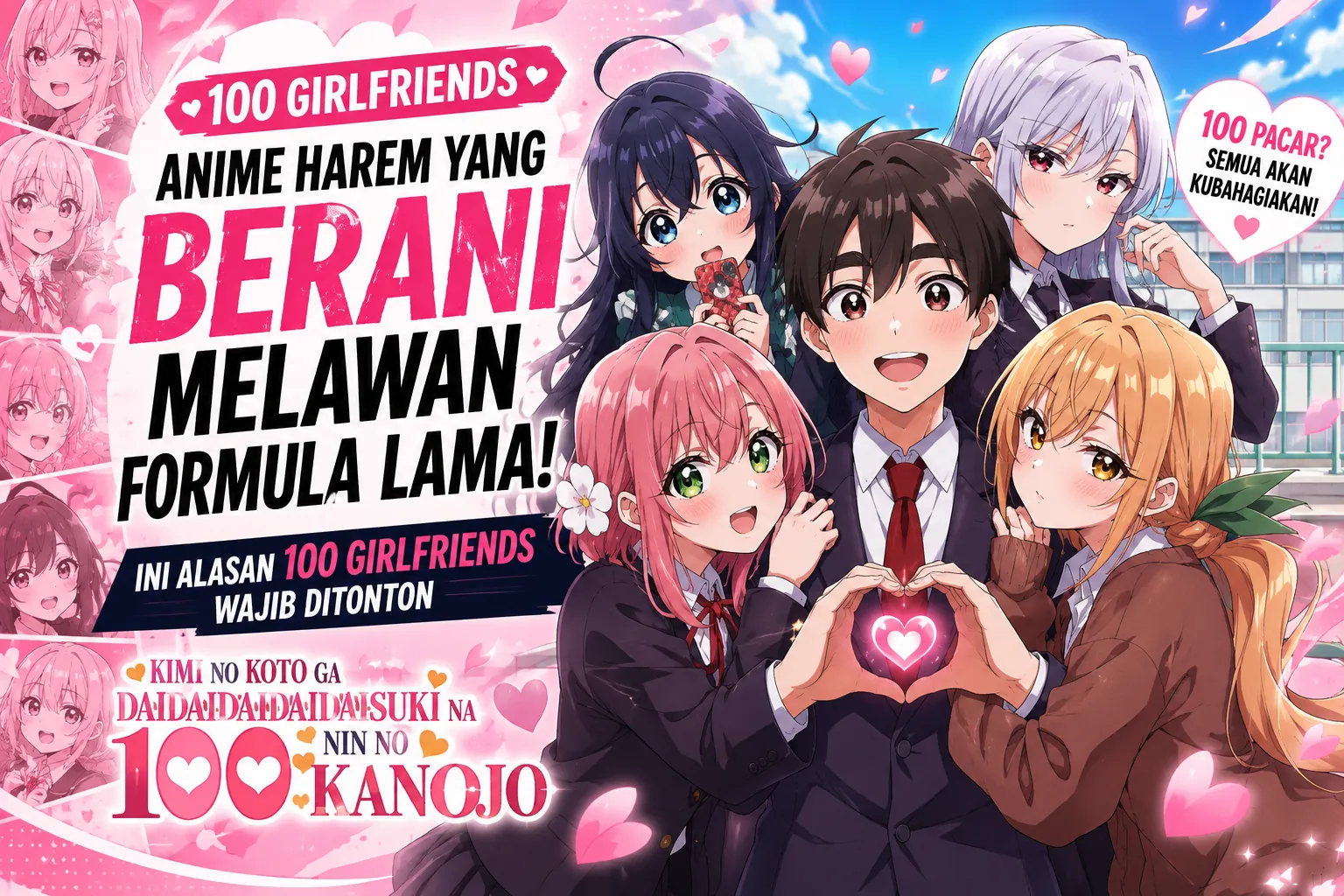 Banner anime 100 Girlfriends atau Kimi no Koto ga Daidaidaidaidaisuki na 100-nin no Kanojo yang menampilkan Rentarou Aijou bersama beberapa heroine utama dengan tema komedi romantis.